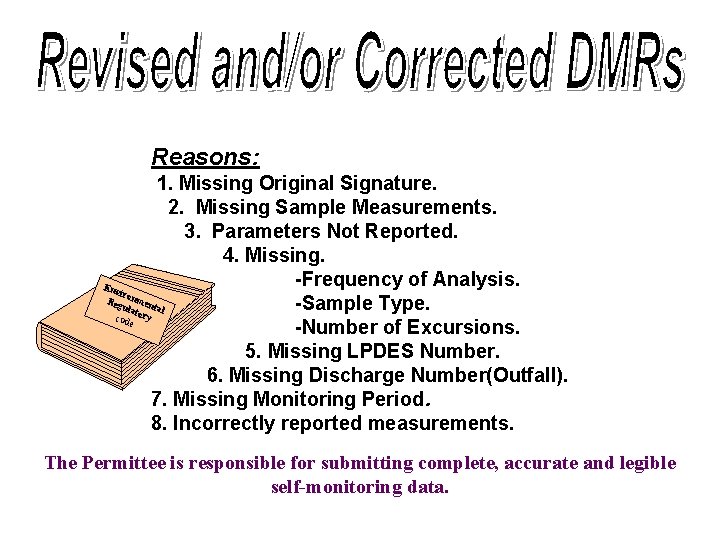 Reasons: 1. Missing Original Signature. 2. Missing Sample Measurements. 3. Parameters Not Reported. 4.