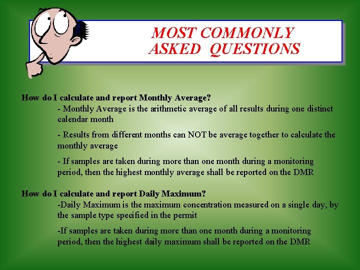 MOST COMMONLY ASKED QUESTIONS How do I calculate and report Monthly Average? - Monthly