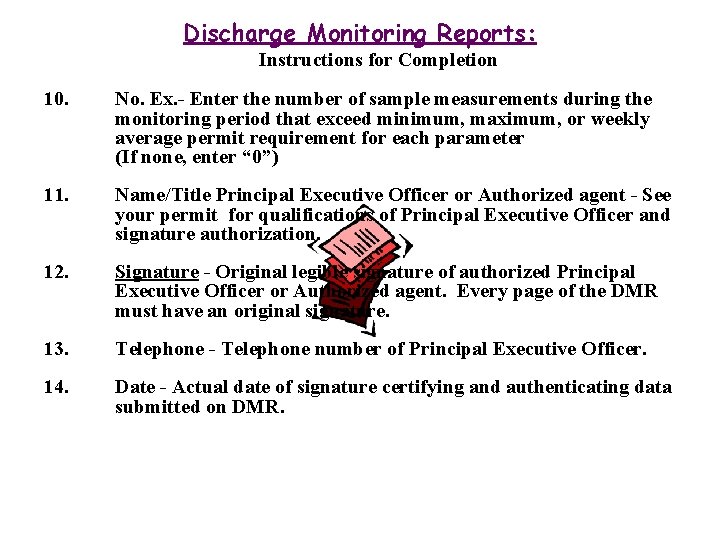 Discharge Monitoring Reports: Instructions for Completion 10. No. Ex. - Enter the number of