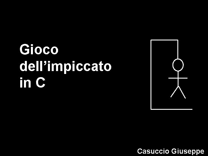 Gioco dell’impiccato in C Casuccio Giuseppe 