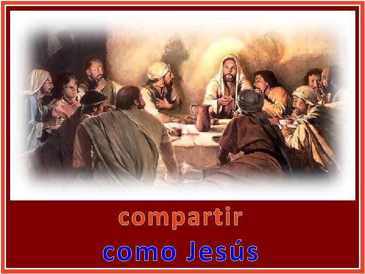 compartir como Jesús 