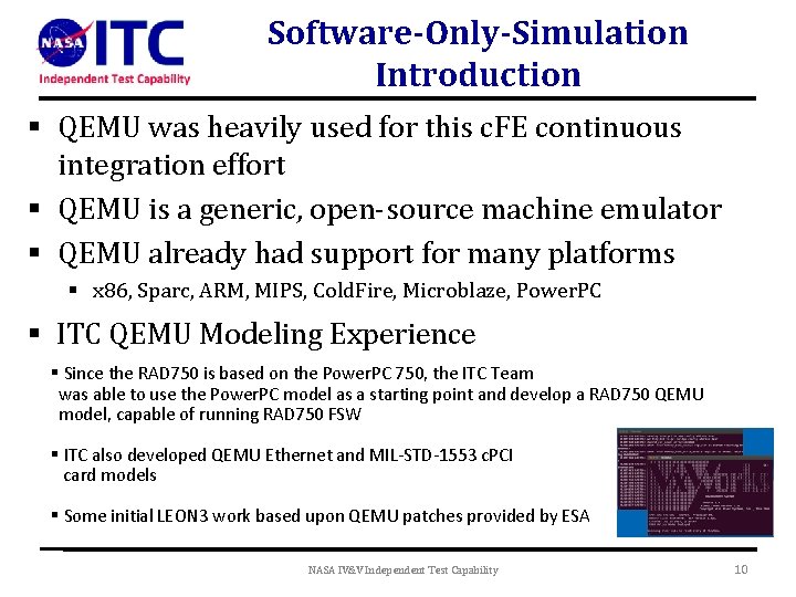 Software-Only-Simulation Introduction § QEMU was heavily used for this c. FE continuous integration effort