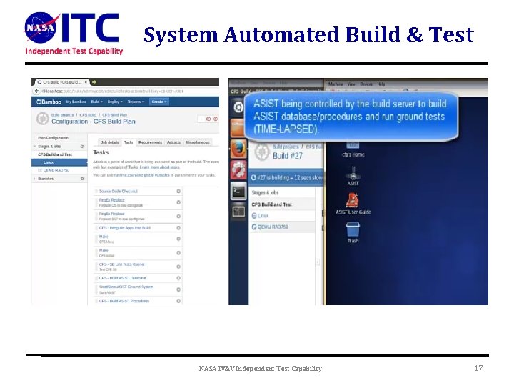 System Automated Build & Test NASA IV&V Independent Test Capability 17 