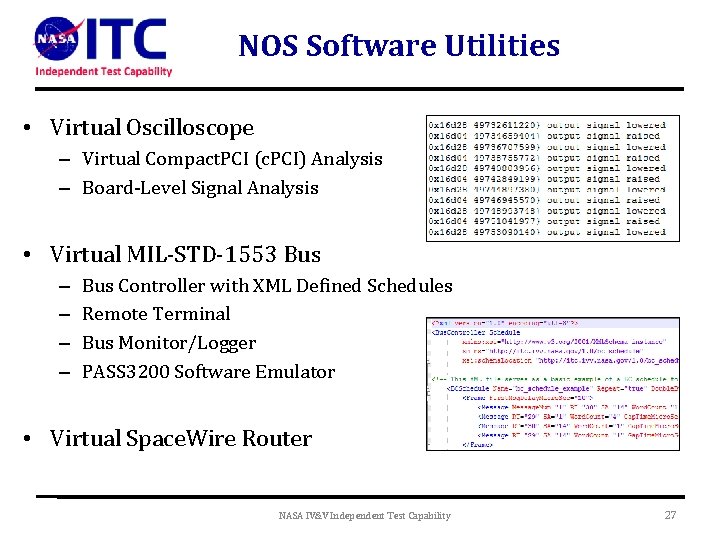 NOS Software Utilities • Virtual Oscilloscope – Virtual Compact. PCI (c. PCI) Analysis –