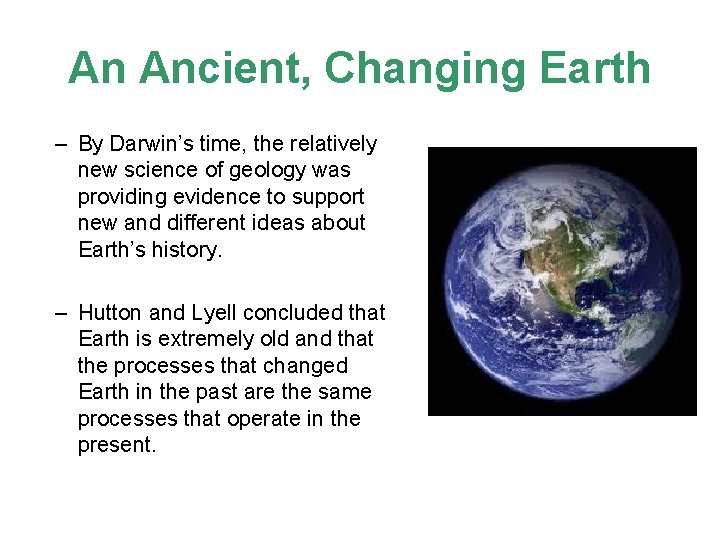 An Ancient, Changing Earth – By Darwin’s time, the relatively new science of geology