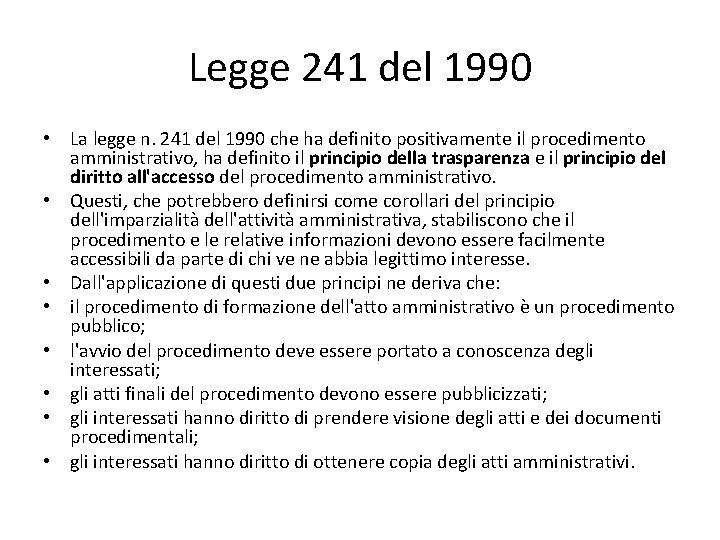 Legge 241 del 1990 • La legge n. 241 del 1990 che ha definito