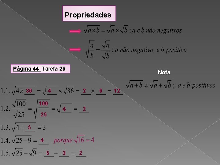 Propriedades Página 44 Tarefa 26 36 Nota 4 100 25 2 4 2 5