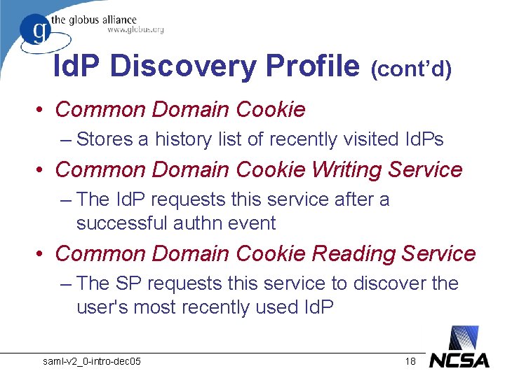 Id. P Discovery Profile (cont’d) • Common Domain Cookie – Stores a history list