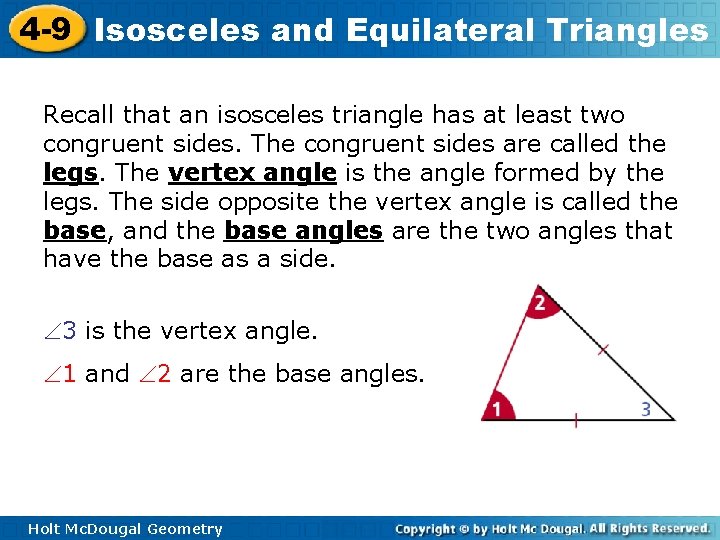 4 -9 Isosceles and Equilateral Triangles Recall that an isosceles triangle has at least 4 -9 Isosceles and Equilateral Triangles Recall that an isosceles triangle has at least