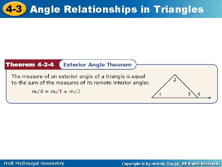 4 -3 Angle Relationships in Triangles Holt Mc. Dougal Geometry 4 -3 Angle Relationships in Triangles Holt Mc. Dougal Geometry