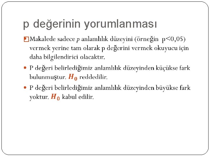 p değerinin yorumlanması � 
