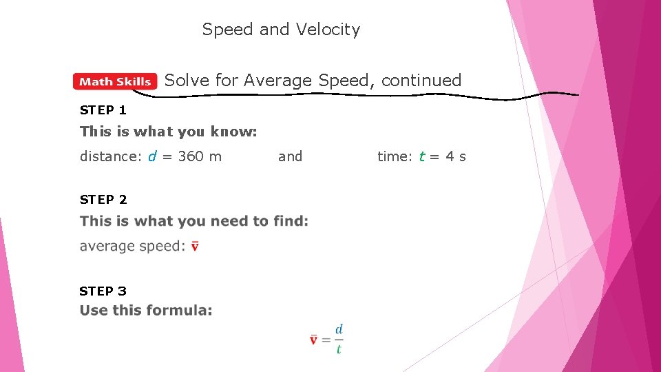 LESSON Speed and Velocity Solve for Average Speed, continued STEP 1 This is what