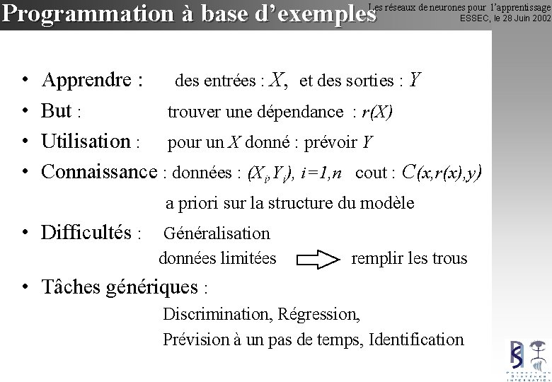 Programmation à base d’exemples Les réseaux de neurones pour l’apprentissage • • ESSEC, le