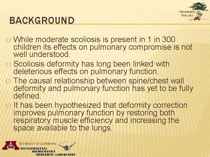 BACKGROUND While moderate scoliosis is present in 1 in 300 children its effects on