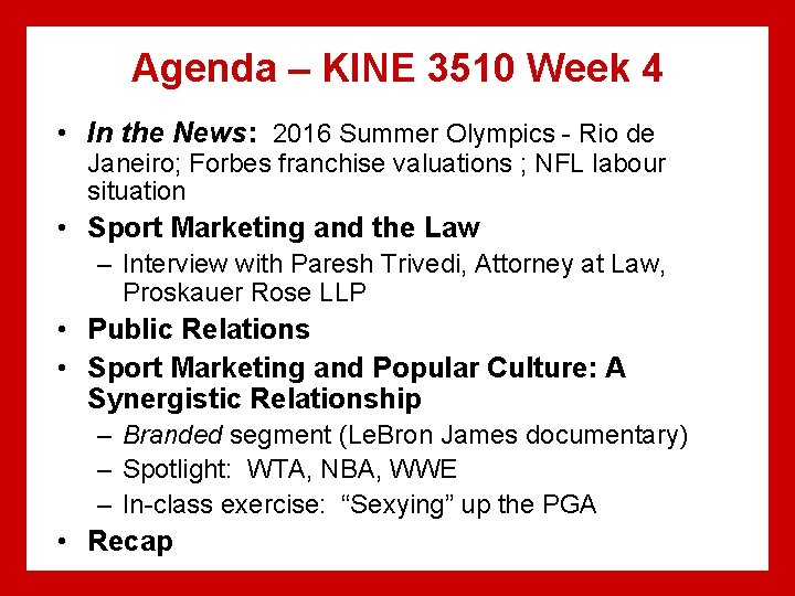 Agenda – KINE 3510 Week 4 • In the News: 2016 Summer Olympics -