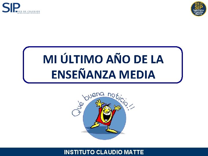 MI ÚLTIMO AÑO DE LA ENSEÑANZA MEDIA INSTITUTO CLAUDIO MATTE 