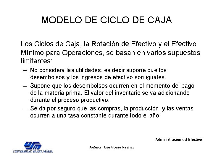 MODELO DE CICLO DE CAJA Los Ciclos de Caja, la Rotación de Efectivo y MODELO DE CICLO DE CAJA Los Ciclos de Caja, la Rotación de Efectivo y