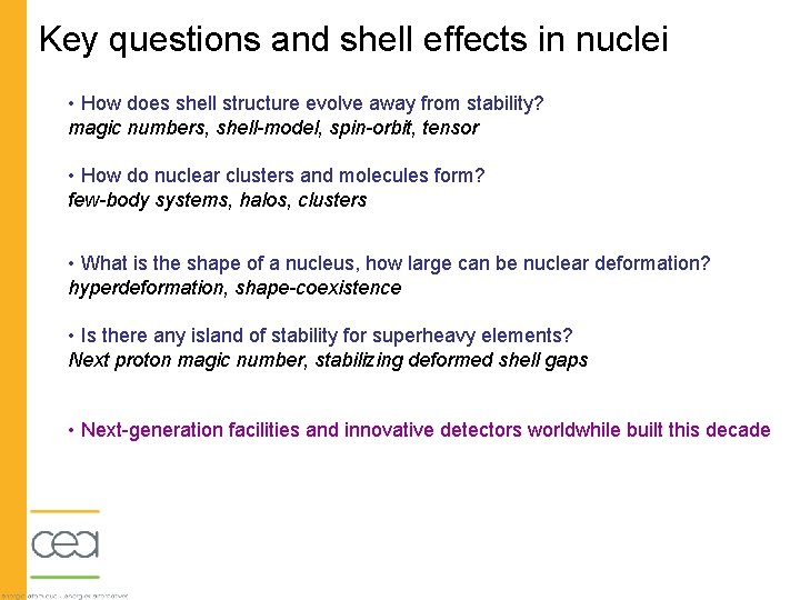 Key questions and shell effects in nuclei • How does shell structure evolve away