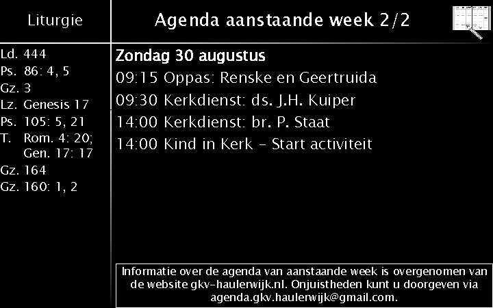 Liturgie Ld. 444 Ps. 86: 4, 5 Gz. 3 Lz. Genesis 17 Ps. 105: