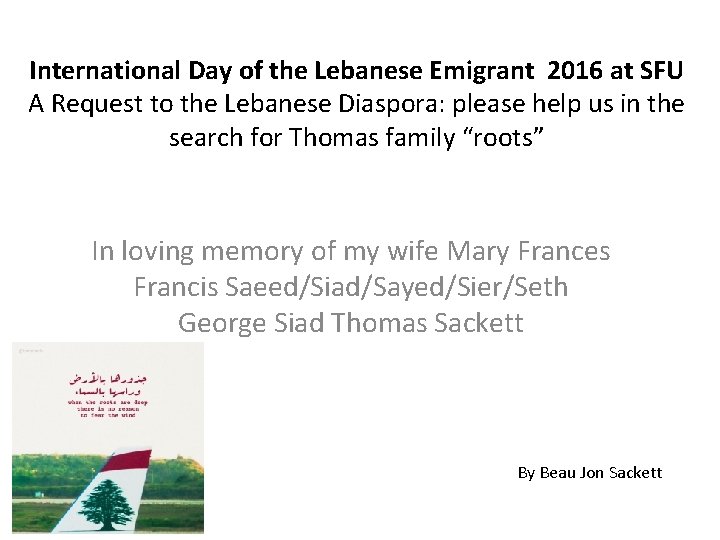 International Day of the Lebanese Emigrant 2016 at SFU A Request to the Lebanese