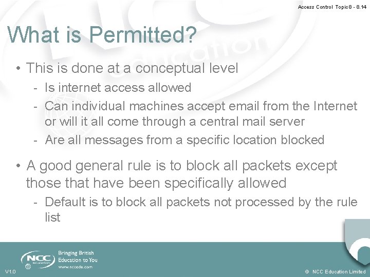Access Control Topic 8 - 8. 14 What is Permitted? • This is done Access Control Topic 8 - 8. 14 What is Permitted? • This is done