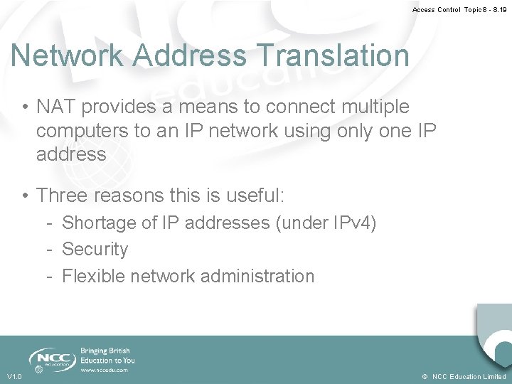 Access Control Topic 8 - 8. 19 Network Address Translation • NAT provides a Access Control Topic 8 - 8. 19 Network Address Translation • NAT provides a