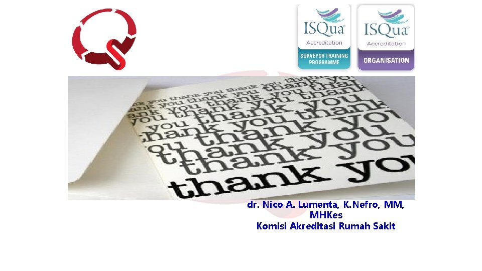 dr. Nico A. Lumenta, K. Nefro, MM, MHKes Komisi Akreditasi Rumah Sakit KARS Dr.