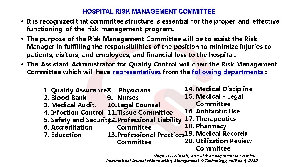 HOSPITAL RISK MANAGEMENT COMMITTEE • It is recognized that committee structure is essential for