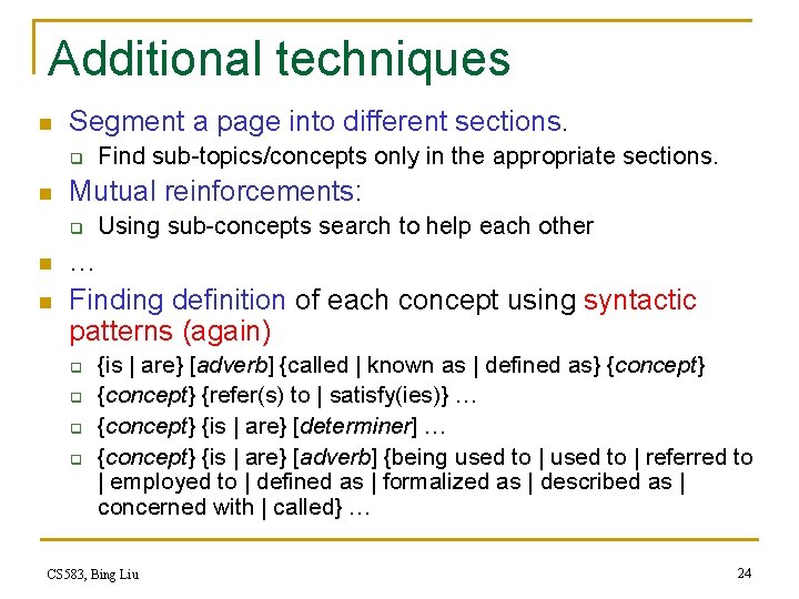 Additional techniques n Segment a page into different sections. q n Mutual reinforcements: q