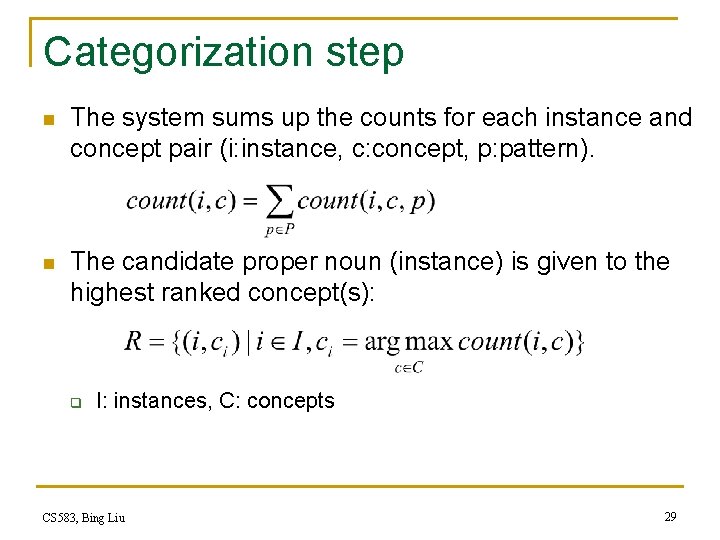 Categorization step n The system sums up the counts for each instance and concept