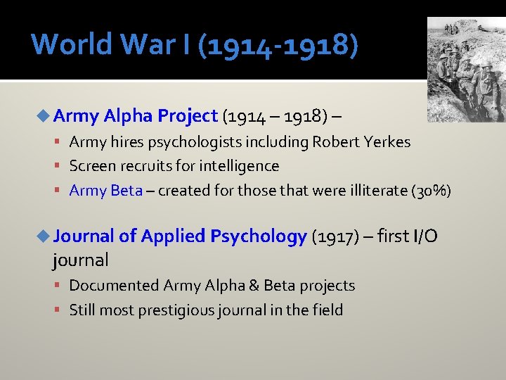 World War I (1914 -1918) u Army Alpha Project (1914 – 1918) – Army