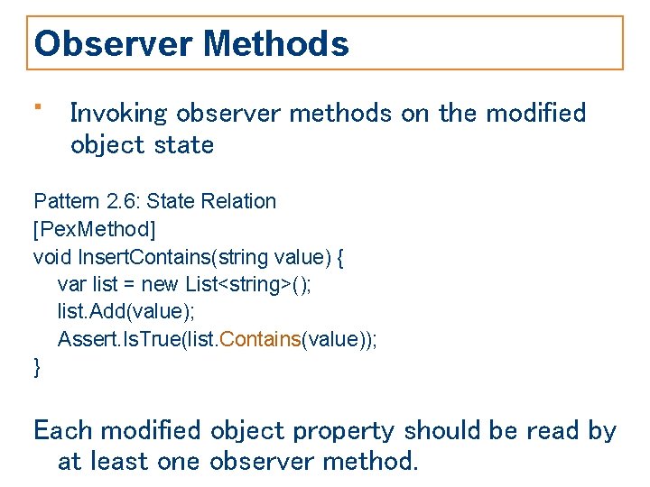Observer Methods • Invoking observer methods on the modified object state Pattern 2. 6: