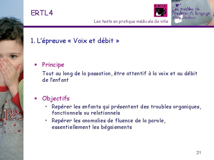 ERTL 4 Les tests en pratique médicale de ville 1. L’épreuve « Voix et ERTL 4 Les tests en pratique médicale de ville 1. L’épreuve « Voix et