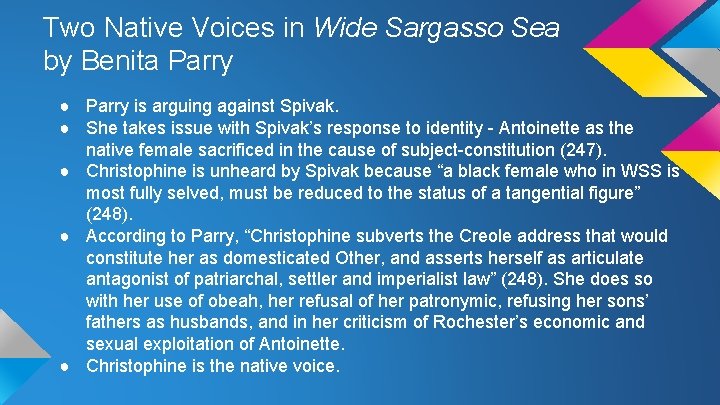Two Native Voices in Wide Sargasso Sea by Benita Parry ● Parry is arguing