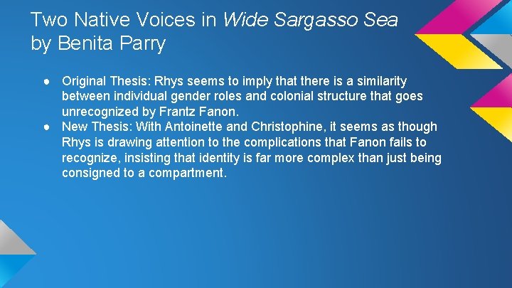 Two Native Voices in Wide Sargasso Sea by Benita Parry ● Original Thesis: Rhys