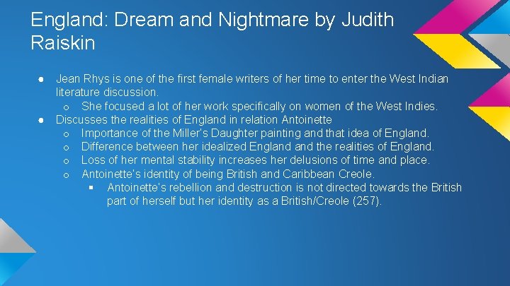 England: Dream and Nightmare by Judith Raiskin ● Jean Rhys is one of the