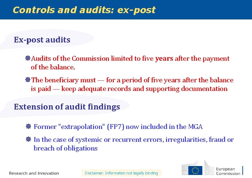 Controls and audits: ex-post Ex-post audits ]Audits of the Commission limited to five years