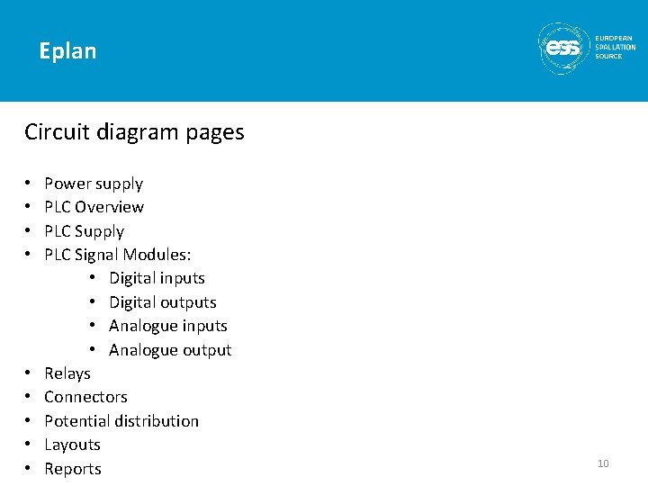 Eplan Circuit diagram pages • • • Power supply PLC Overview PLC Supply PLC