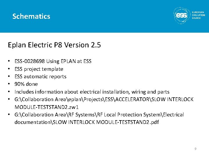 Schematics Eplan Electric P 8 Version 2. 5 ESS-0028698 Using EPLAN at ESS project