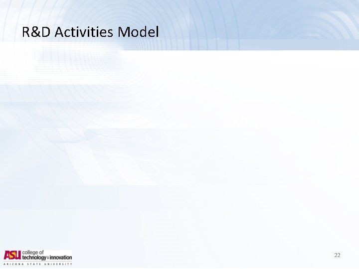 R&D Activities Model 22 