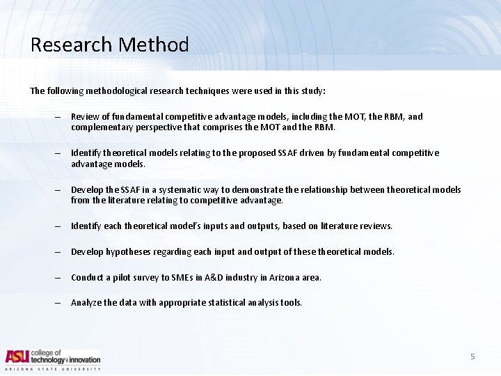 Research Method The following methodological research techniques were used in this study: – Review