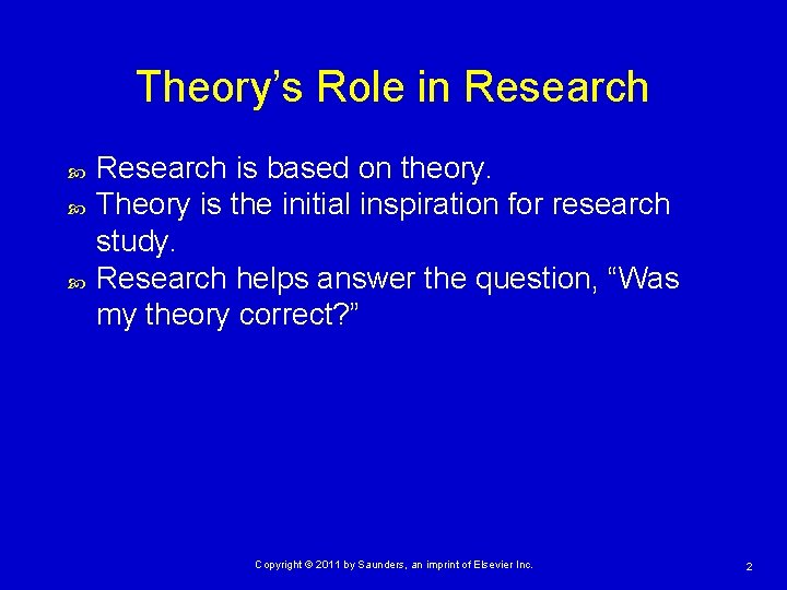 Theory’s Role in Research is based on theory. Theory is the initial inspiration for