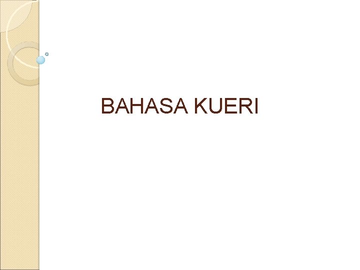 BAHASA KUERI 