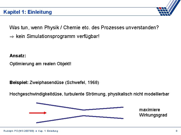 Kapitel 1: Einleitung Was tun, wenn Physik / Chemie etc. des Prozesses unverstanden? )