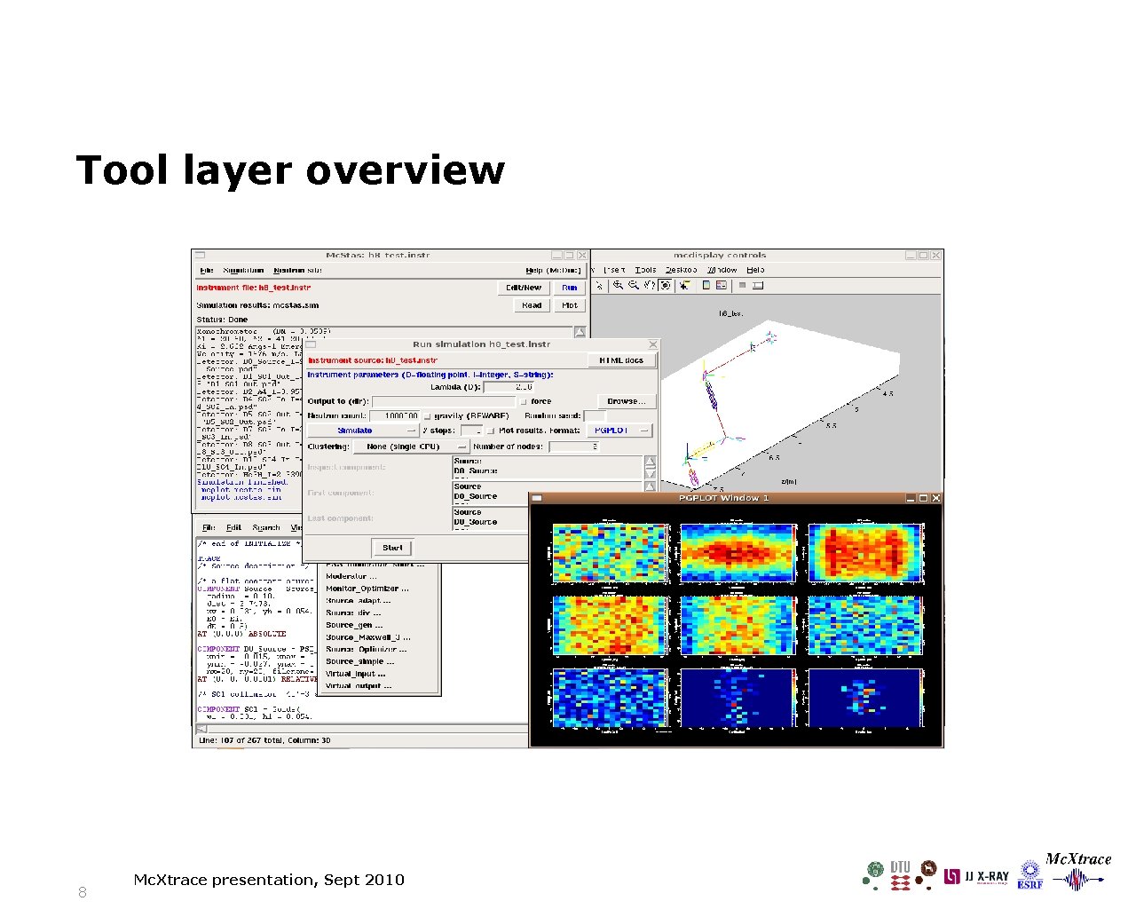 Tool layer overview 8 Mc. Xtrace presentation, Sept 2010 