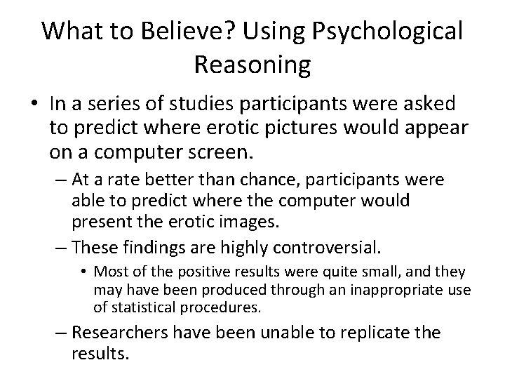 What to Believe? Using Psychological Reasoning • In a series of studies participants were What to Believe? Using Psychological Reasoning • In a series of studies participants were