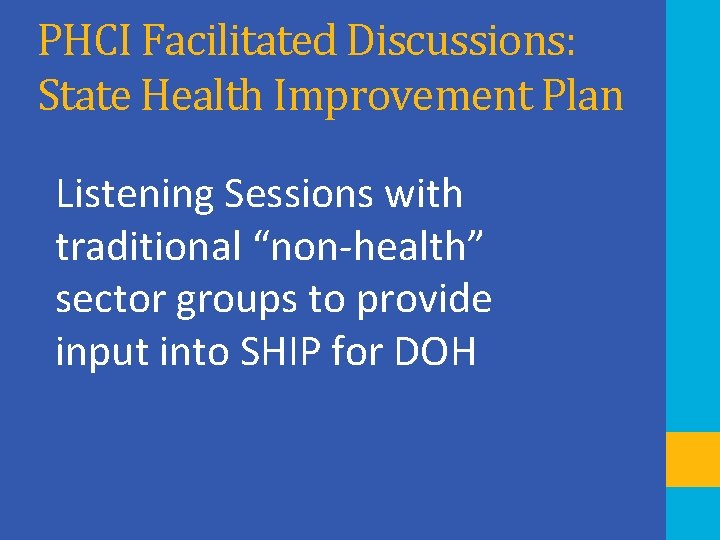 PHCI Facilitated Discussions: State Health Improvement Plan Listening Sessions with traditional “non-health” sector groups