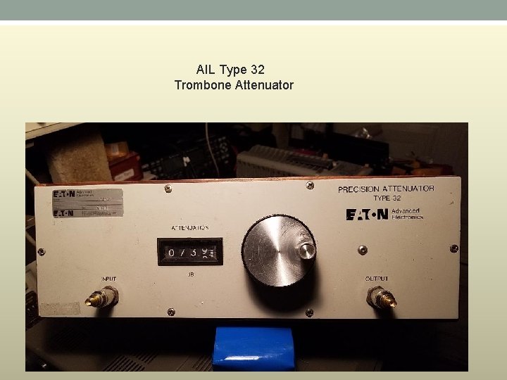 AIL Type 32 Trombone Attenuator AIL Type 32 Trombone Attenuator