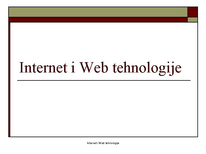 Internet i Web tehnologije 