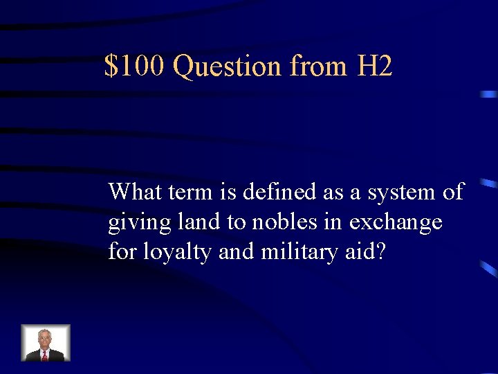 $100 Question from H 2 What term is defined as a system of giving